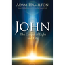John: The Gospel of Light and Life