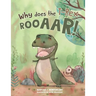 Why does the T-Rex Rooaar!