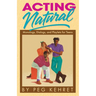 Acting Natural
