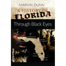 A History of Florida: Through Black Eyes