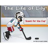 The Life of Lily: Quest for the Cup