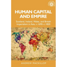 Human Capital and Empire: Scotland, Ireland, Wales and British Imperialism in Asia, C.1690-C.1820