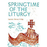 Springtime of the Liturgy
