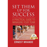 Set them up for Success: A practical Approach to managing your team