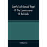 Twenty-Sixth Annual Report Of The Commissioner Of Railroads And Telegraphs To The Governor Of The State Of Ohio For The Year 1893