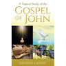 A Topical Study of the Gospel of John