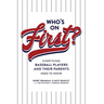 Who's on First? Everything Baseball Players and Their Parents Need to Know