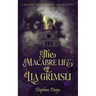 The Macabre Life of Lia Grimsli: A Gothic Short Story Collection