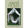 A Good Home: A Memoir