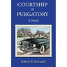 Courtship in Purgatory