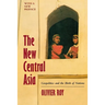 The New Central Asia: The Creation of Nations