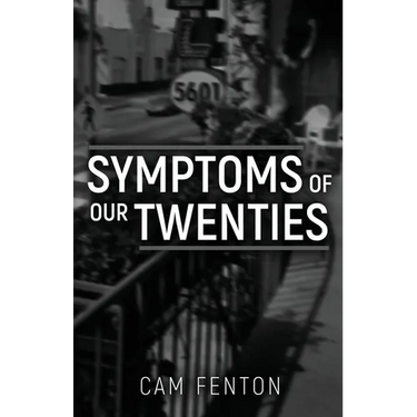 Symptoms of Our Twenties