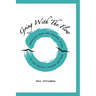 Going with the Flow: Memories From the Feather River to the Pacific Islands and Back