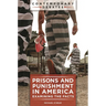 Prisons and Punishment in America: Examining the Facts