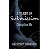 A Taste of Submission: Discipline Me