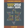 Celebrating Jesus Through the Feasts of Israel