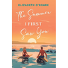 The Summer I First Saw You