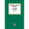 Franklin County, Georgia Tax Digest, 1798-1807. (Volume #1)