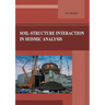 Soil-structure interaction in seismic analysis