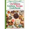 Christmas Cookies Recipe CookBook: A Complete Collection of Easy and Delicious Cookies for Kids, Toddlers and Adults for Christmas