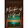 Murder off U Street: The Academic Mom Mysteries