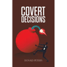 Covert Decisions