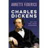 Charles Dickens: But for You, Dear Stranger