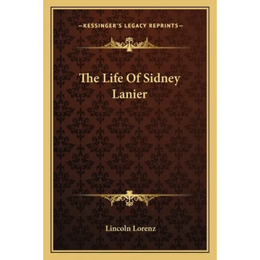The Life Of Sidney Lanier