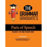 The Grammar Graduate's Parts of Speech: Teacher's Key and Student Book