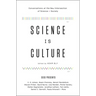 Science Is Culture: Conversations at the New Intersection of Science + Society