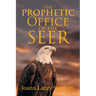 The Prophetic Office of the Seer
