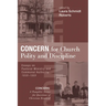 Concern for Church Polity and Discipline: Essays on Pastoral Ministry and Communal Authority, 1958-1969