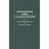 Self-Neglecting Elders: A Clinical Dilemma