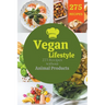 Vegan lifestyle: 275 recipes without animal products