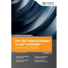The SAP Material Master in SAP S/4HANA - a Practical Guide: 3rd edition