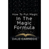 How To Put Magic In The Magic Formula