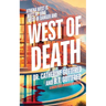 West of Death: A Crazy Cozy Murder Mystery sends a Snarky Sleuth diving into Deadly Drama, Bitter Betrayals, and Fatal Flirtation