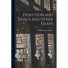 Evolution and Ethics and Other Essays