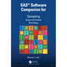 Sas(r) Software Companion for Sampling: Design and Analysis, Third Edition