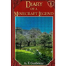 Diary of a Minecraft Legend: Book 1