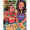 Growing Up with Tamales/Los Tamales de Ana