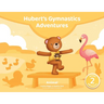 Hubert's Gymnastics Adventures - Animal: With hidden actions to build strength and coordination