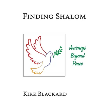 Finding Shalom: Journeys Beyond Peace
