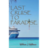 Last Cruise to Paradise