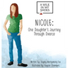 Nicole: One Daughter's Journey Through Divorce