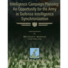 Intelligence Campaign Planning: An Opportunity for the Army in Defense Intelligence Synchronization