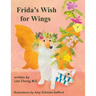Frida's Wish for Wings