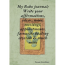 My Boho journal; Write your affirmations, ideas, notes, meetings, appointments, favourite healing crystals & much more