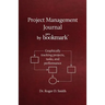 Project Management Journal by ProBookmark: Graphically tracking projects, tasks, and performance