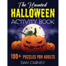 The Haunted Halloween Activity Book: 100+ Puzzles for Adults